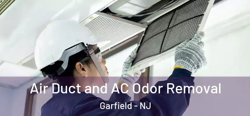 Air Duct and AC Odor Removal Garfield - NJ